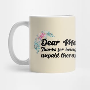 Mom Therapist funny mom Mug